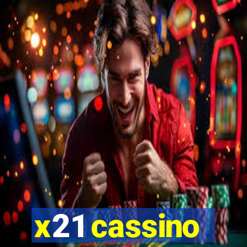 x21 cassino